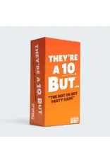 What Do You Meme They're a 10 But...