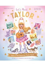 Let's Meet Taylor: Story of the Superstar Taylor Swift