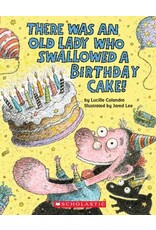 Scholastic There Was An Old Lady Who Swallowed a Birthday Cake