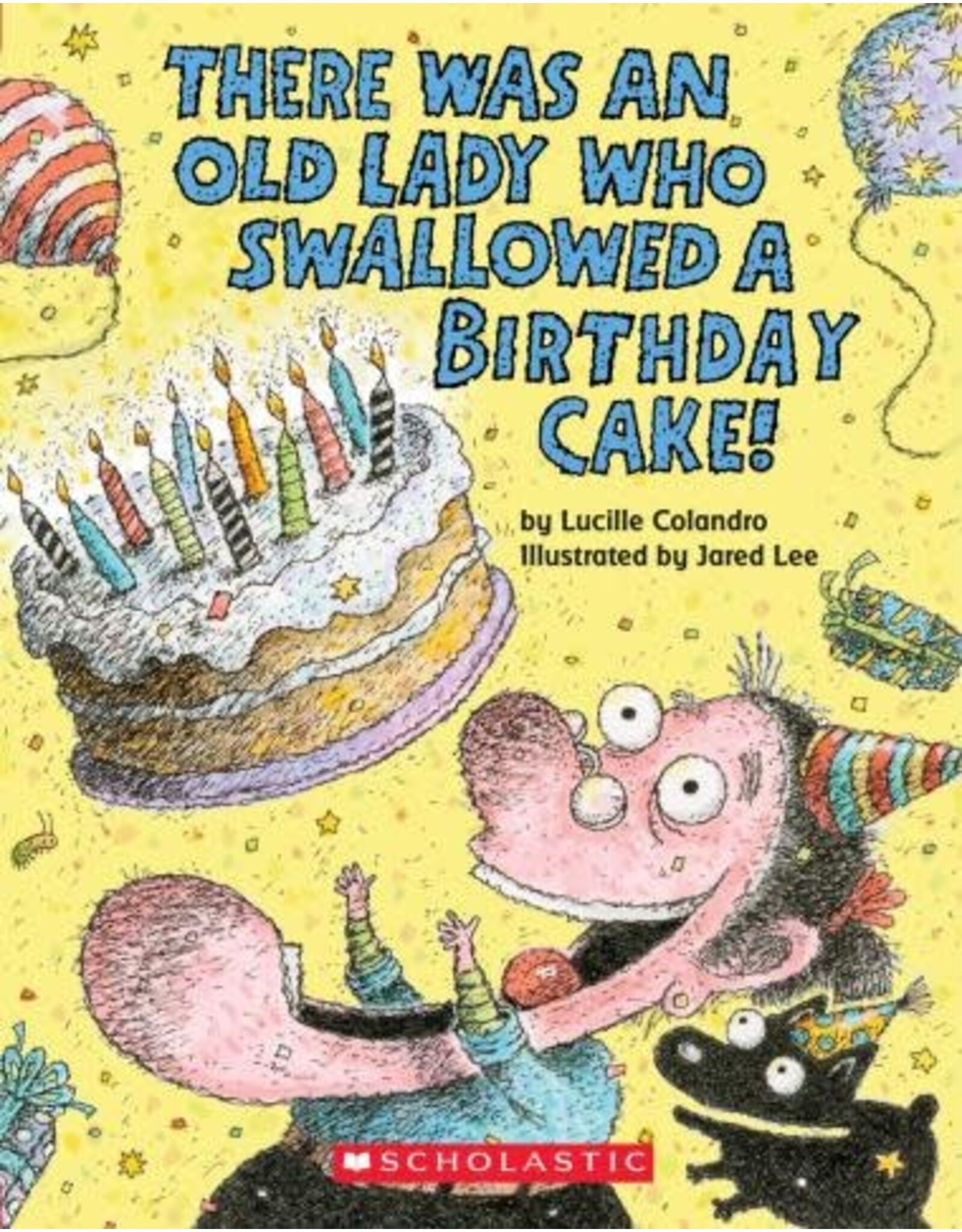 Scholastic There Was An Old Lady Who Swallowed a Birthday Cake