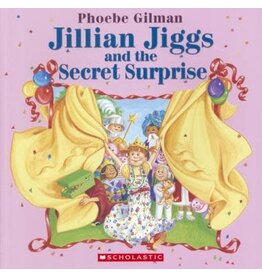 Scholastic Jillian Jiggs and the Secret Surprise