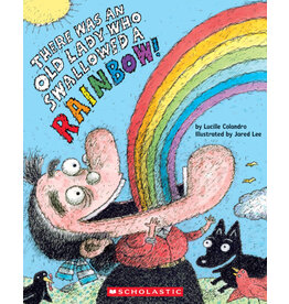 Scholastic There Was an Old Lady Who Swallowed a Rainbow!
