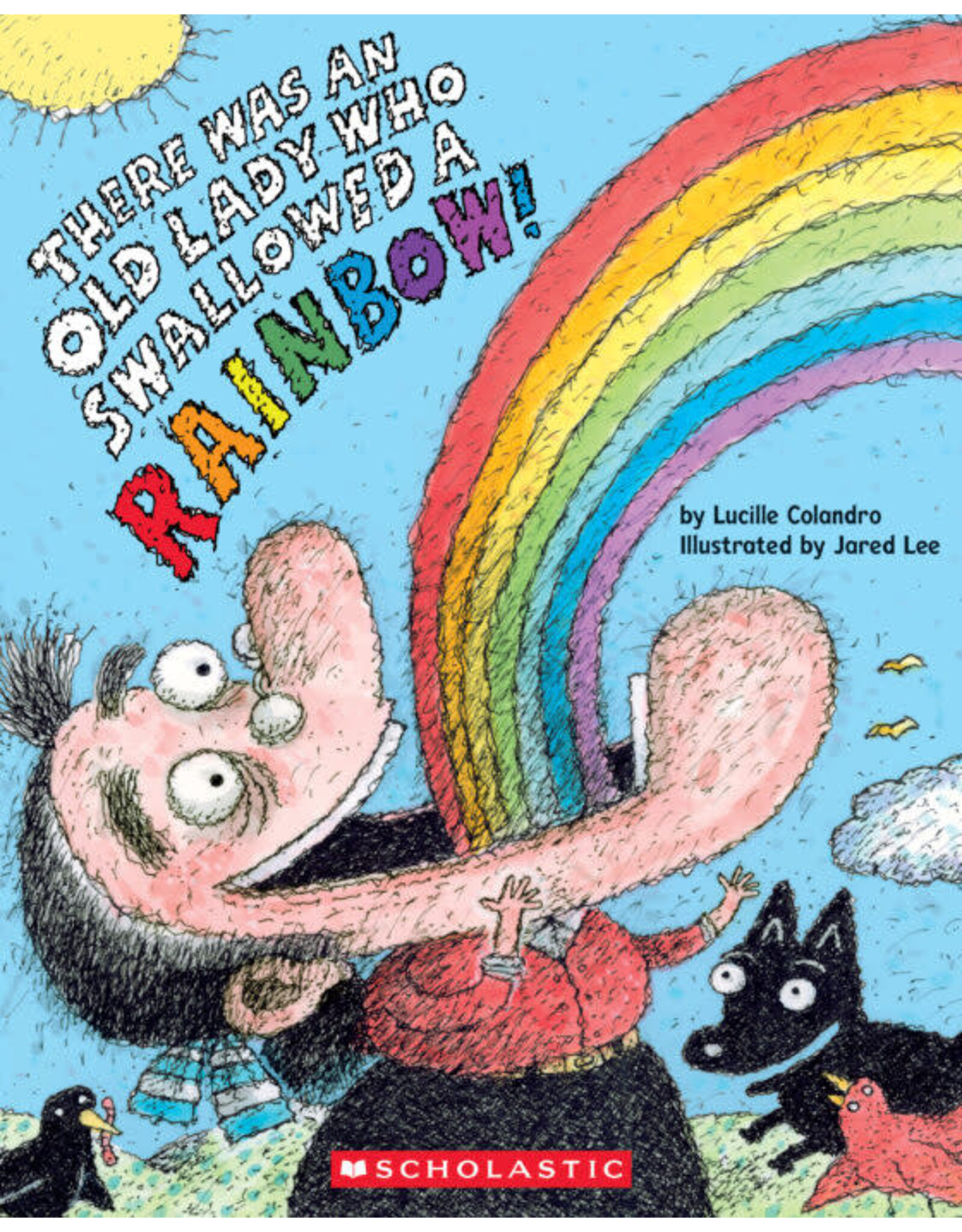 Scholastic There Was an Old Lady Who Swallowed a Rainbow!