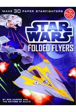 Klutz Klutz: Star Wars Folded Flyers: Make 30 Paper Starfighters