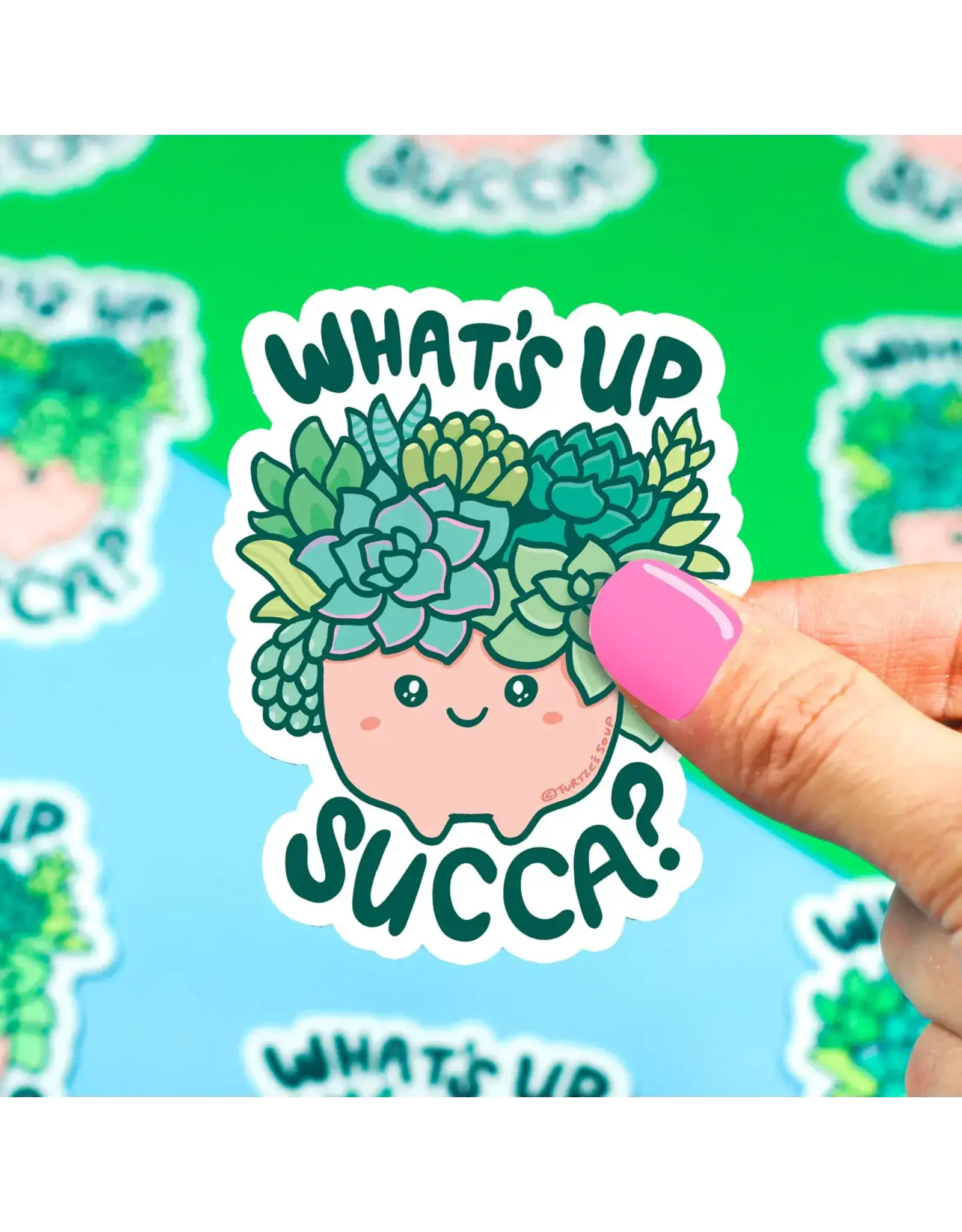 Turtle's Soup What's Up Succa Succulent Vinyl Sticker