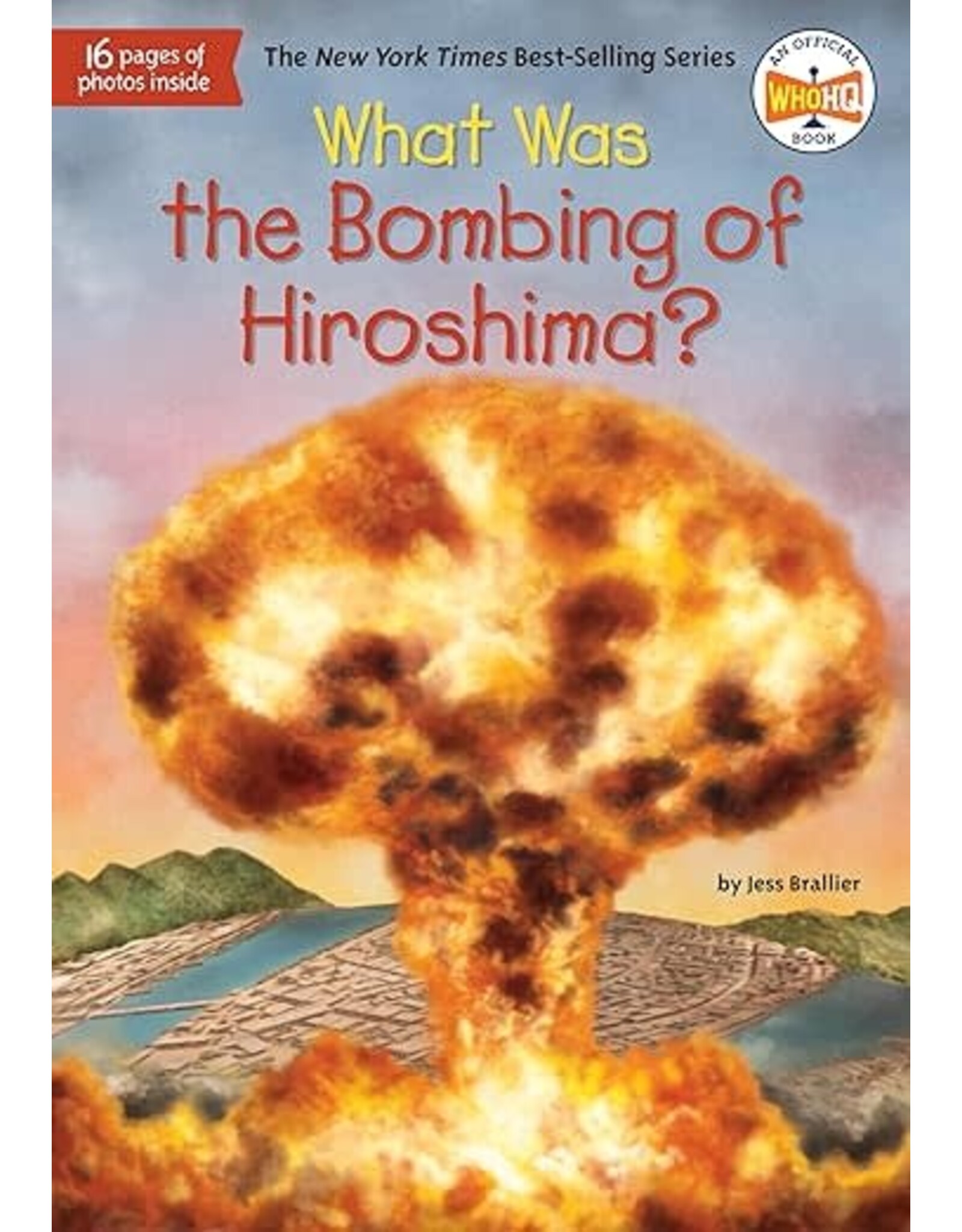 What Was The Bombing of Hiroshima?