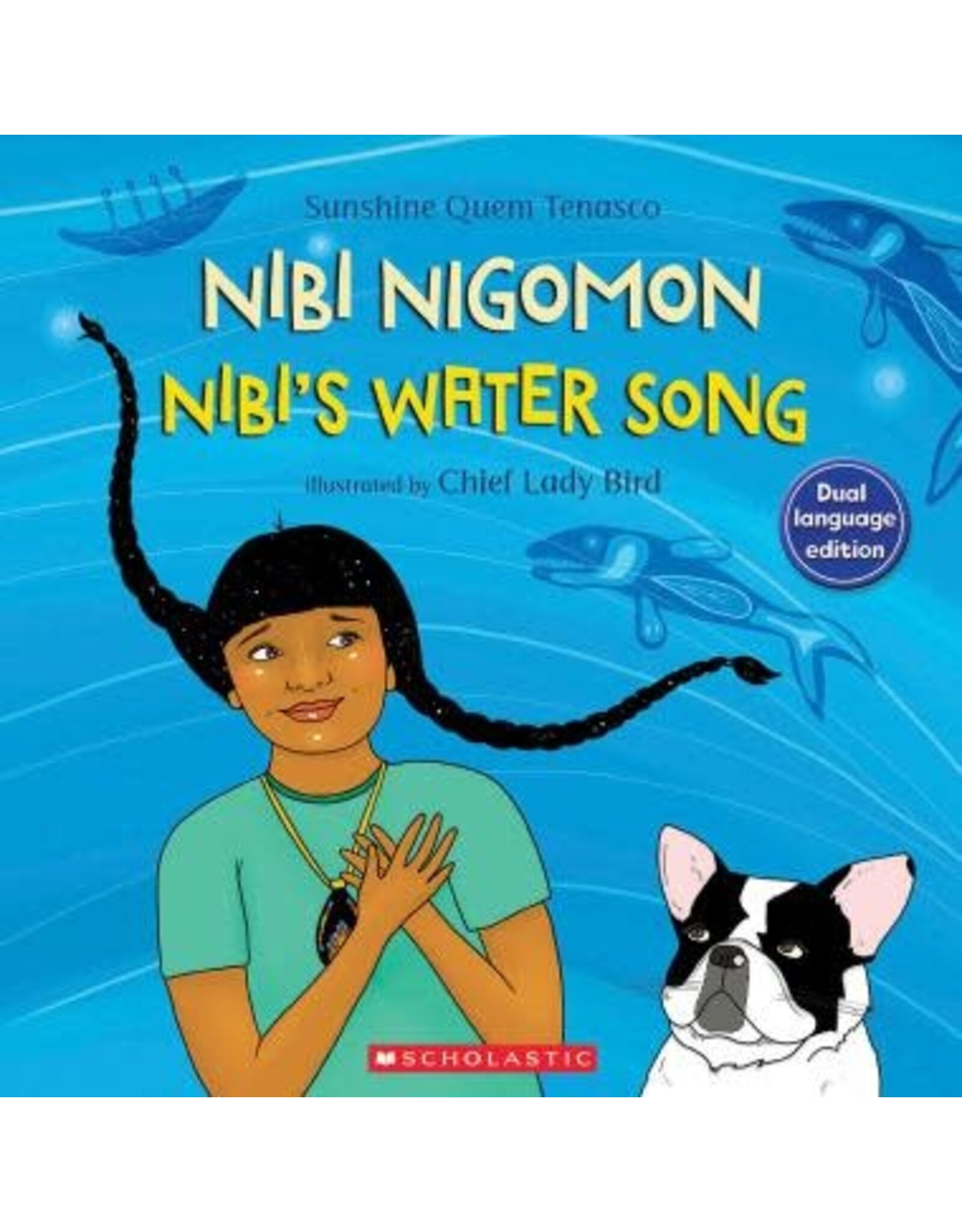 Scholastic Nibi's Water Song/Nibi nigomon (Dual Language)