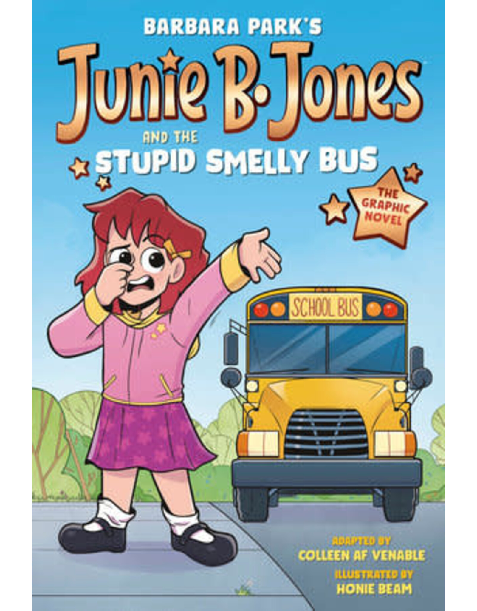 Junie B. Jones and the Stupid Smelly Bus: The Graphic Novel