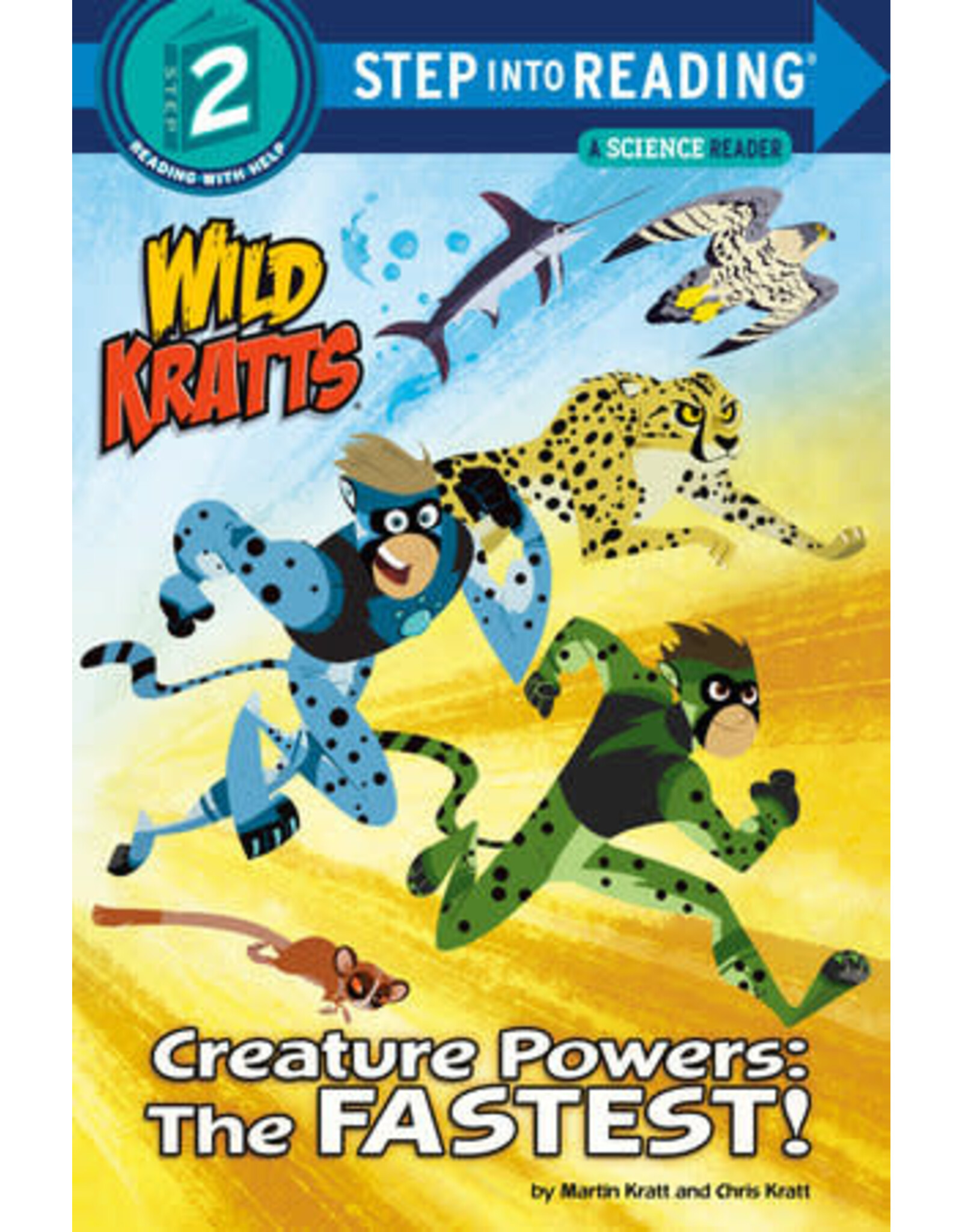 Step Into Reading Step Into Reading - Creature Powers: The Fastest! (Wild Kratts) (Step 2)