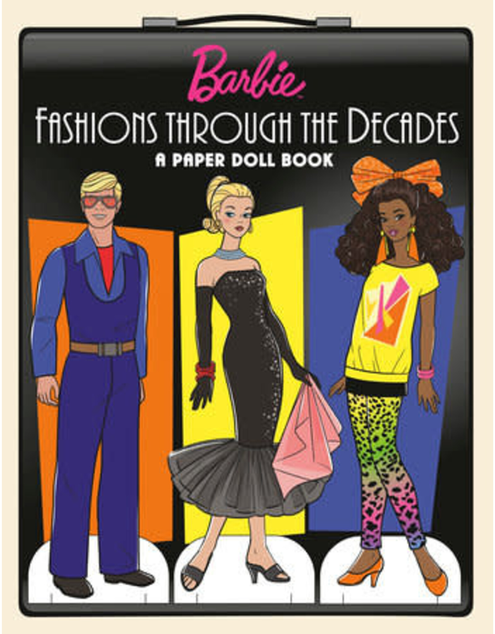 Barbie Fashions Through the Decades: A Paper Doll Book