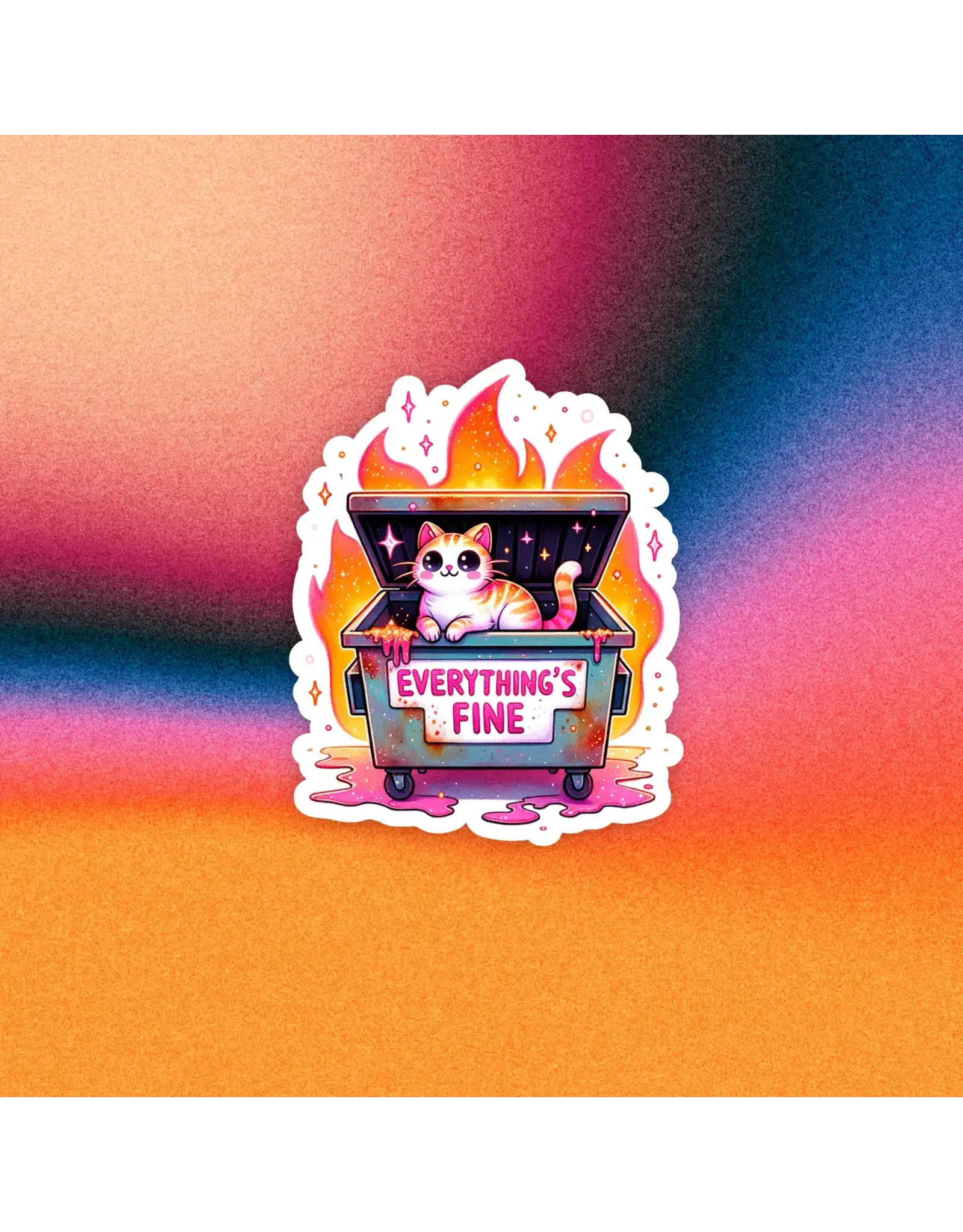 Radical Buttons Everything's Fine Dumpster Fire Funny Cat Sticker