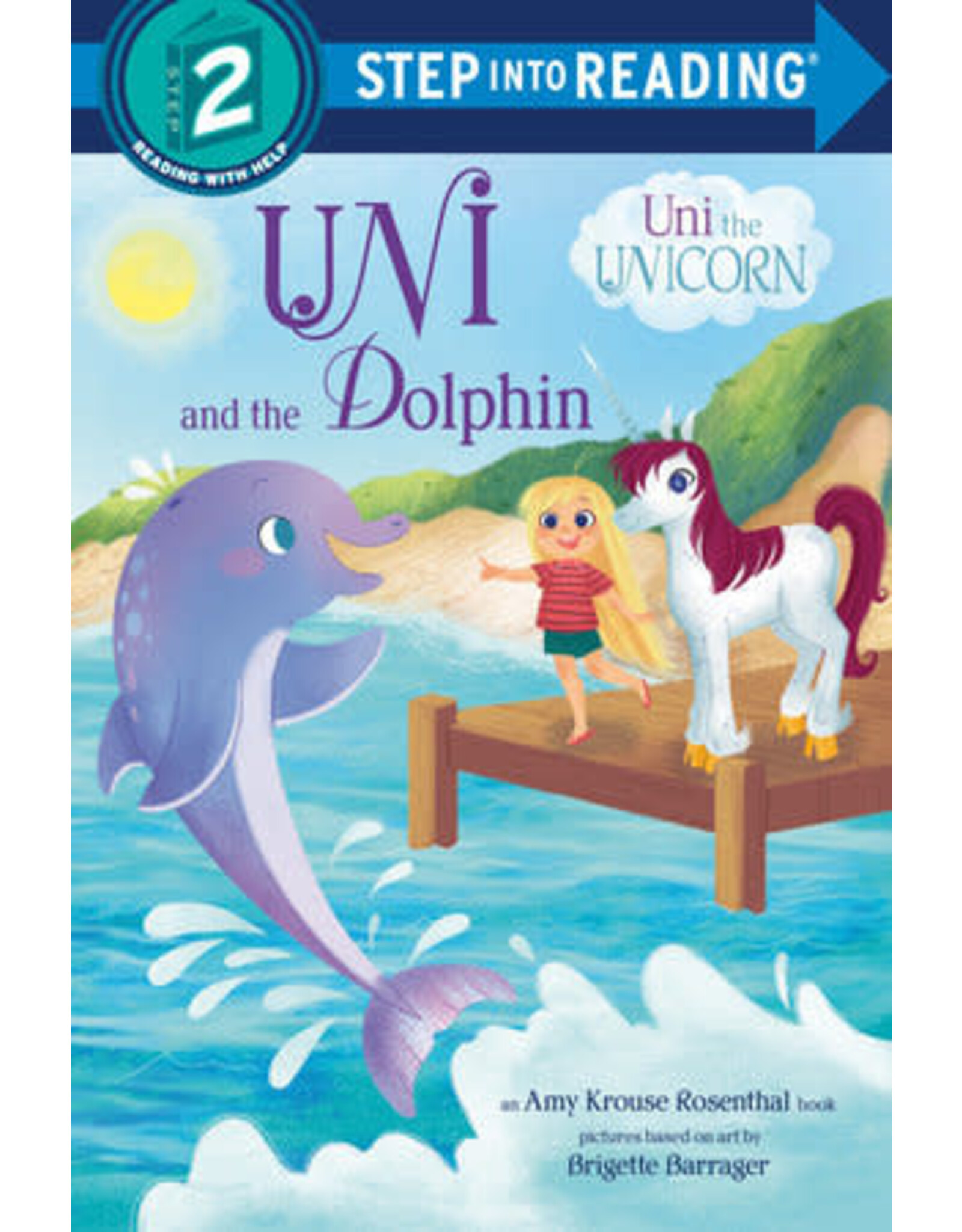 Step Into Reading Step Into Reading - Uni and the Dolphin (Step 2)
