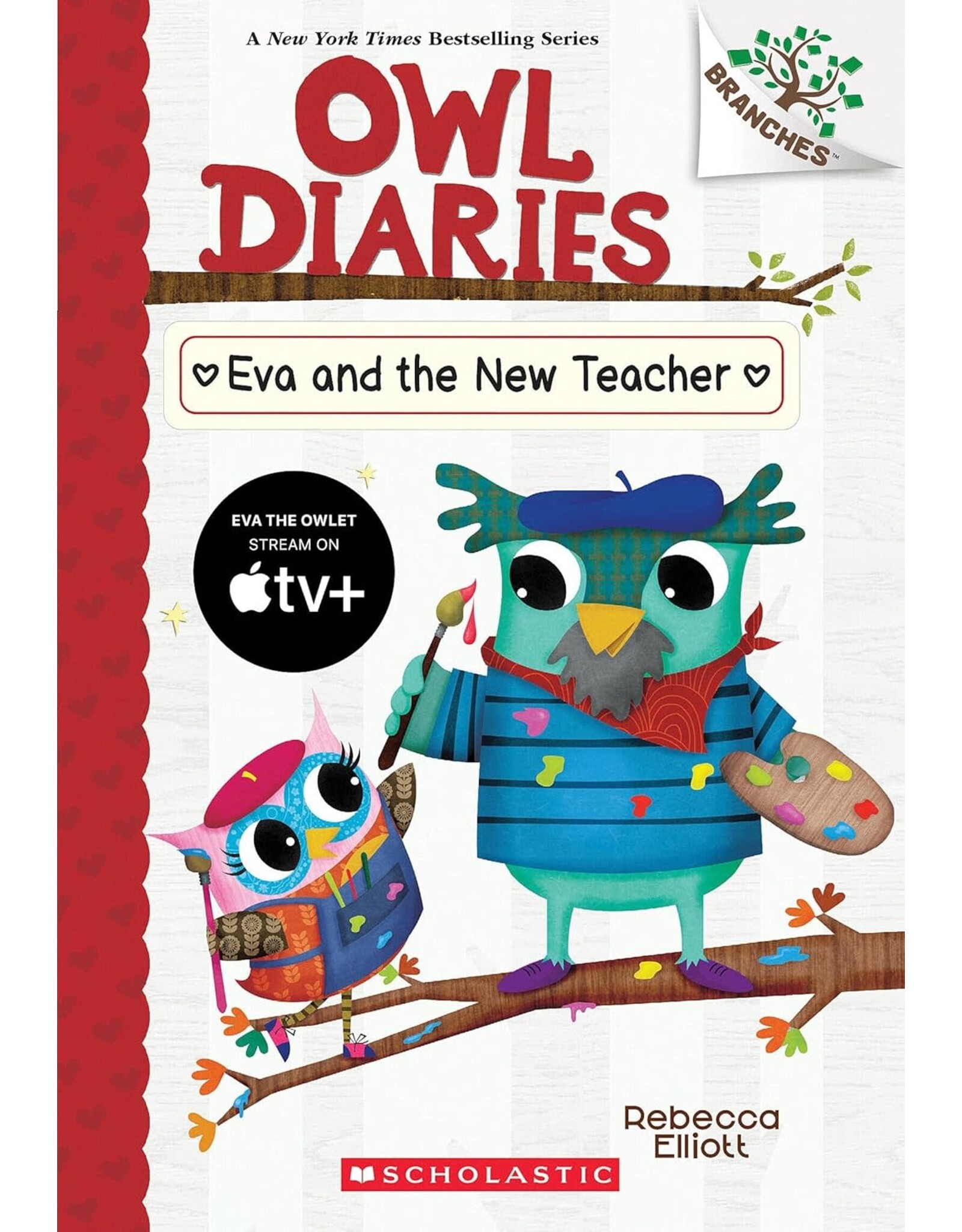 Scholastic Eva and the New Teacher: A Branches Book (Owl Diaries #21)