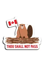 I'll Know It When I See It Shall Not Pass Beaver Magnet