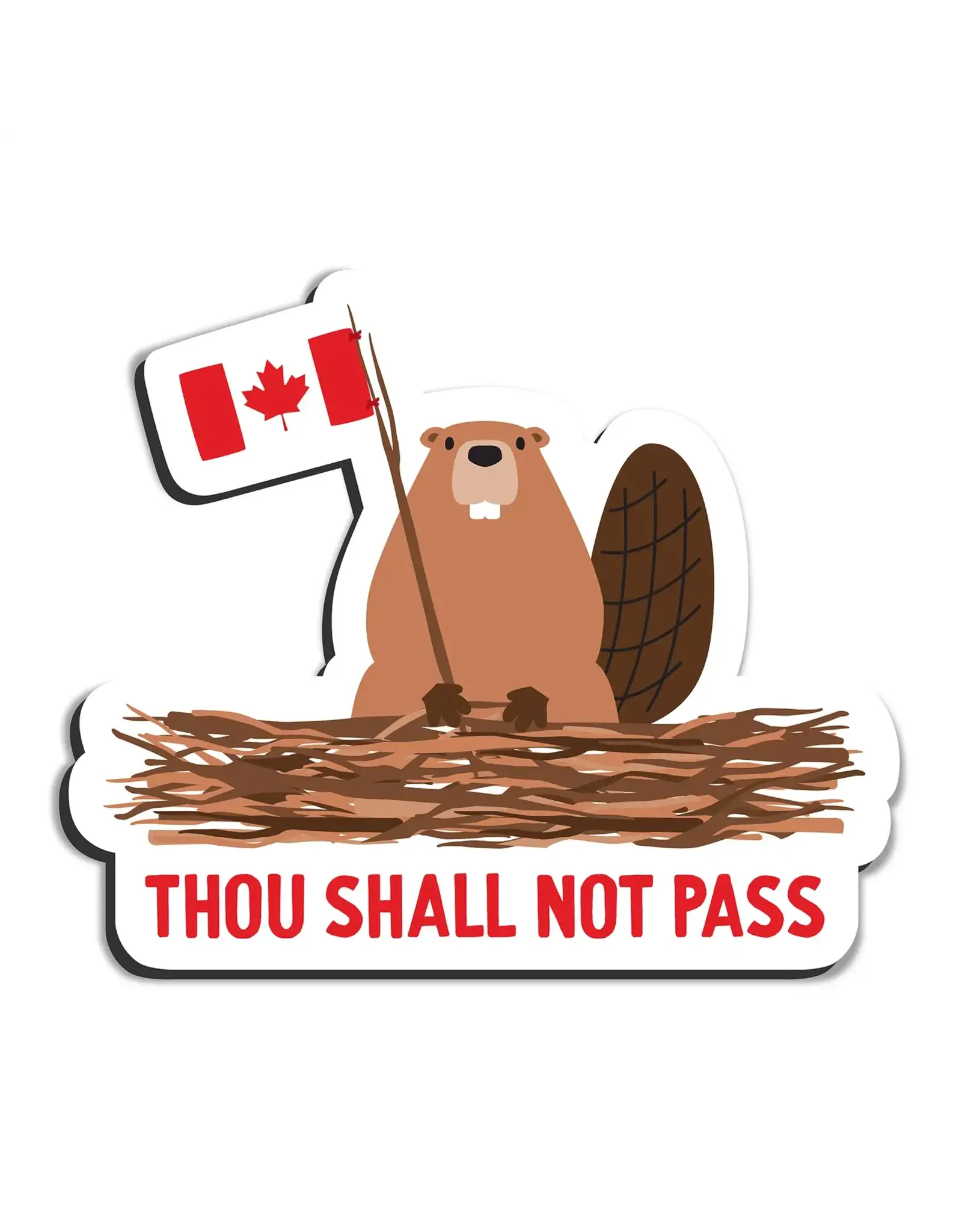 I'll Know It When I See It Shall Not Pass Beaver Magnet