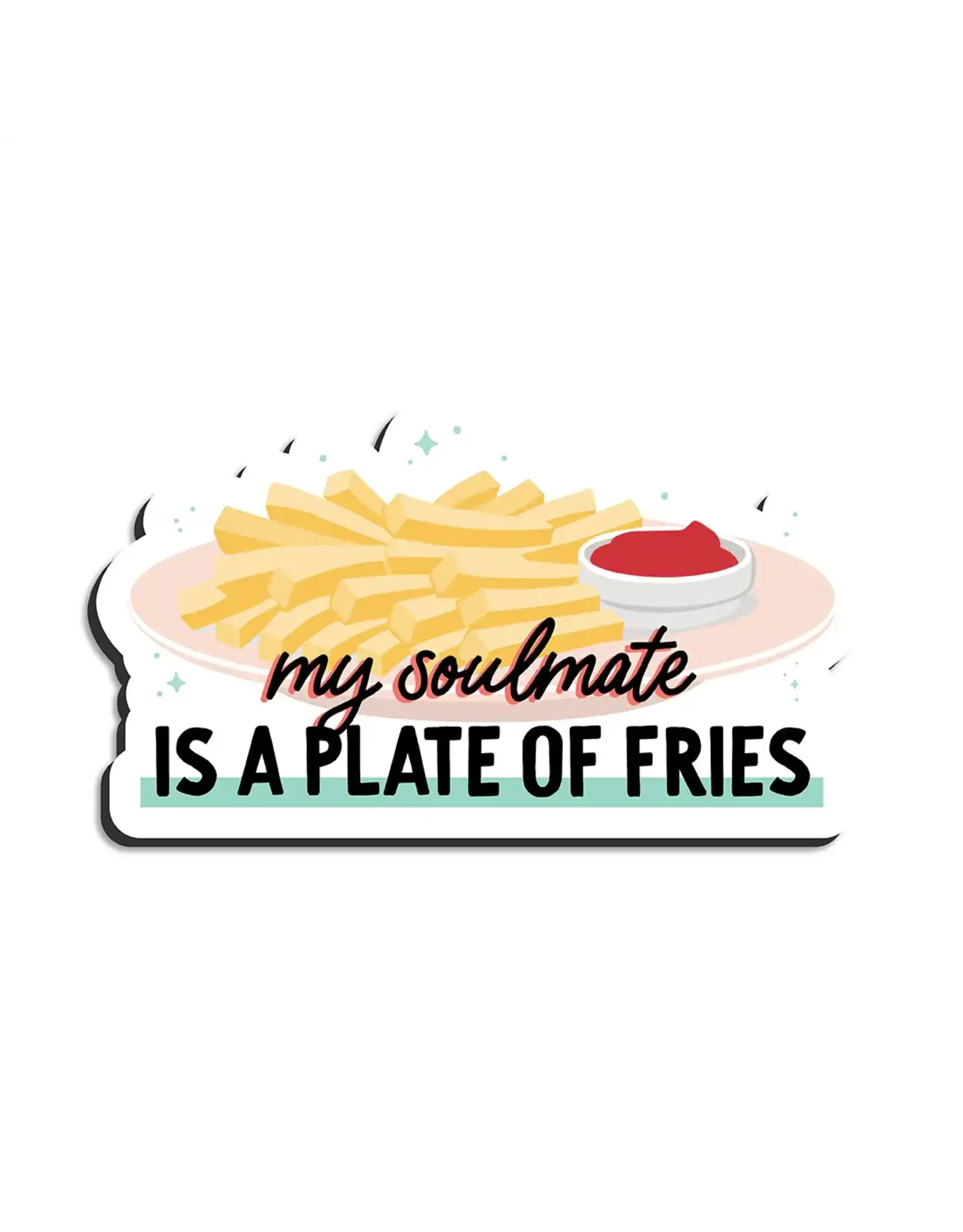 I'll Know It When I See It Fries Soulmate Magnet