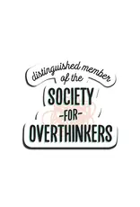 I'll Know It When I See It Society for Overthinkers Magnet