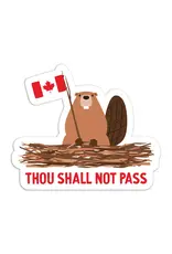 I'll Know It When I See It Shall Not Pass Beaver Vinyl Sticker
