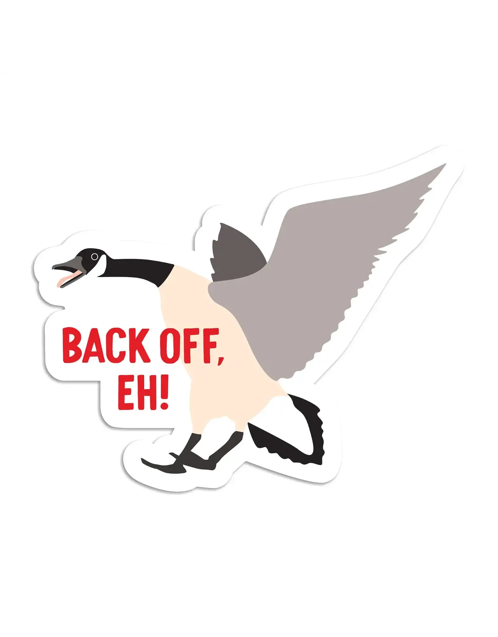 I'll Know It When I See It Back Off Eh Canada Goose Vinyl Sticker