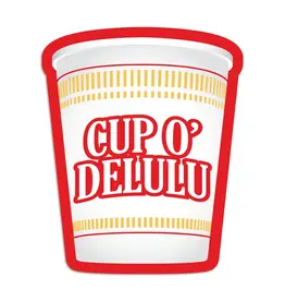 I'll Know It When I See It Cup O Delulu Vinyl Sticker