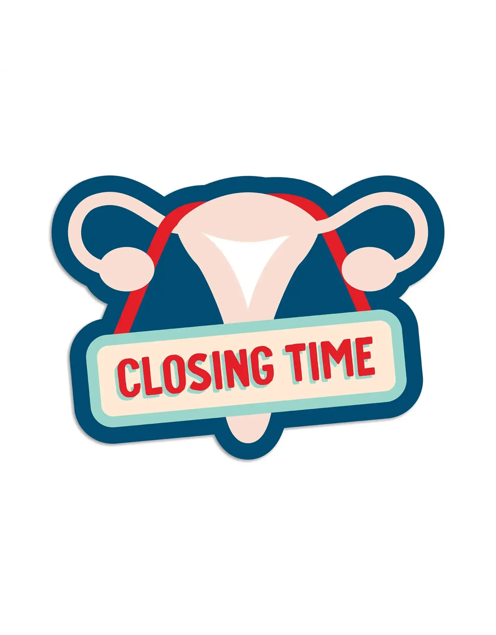 I'll Know It When I See It Closing Time Perimenopause Vinyl Sticker