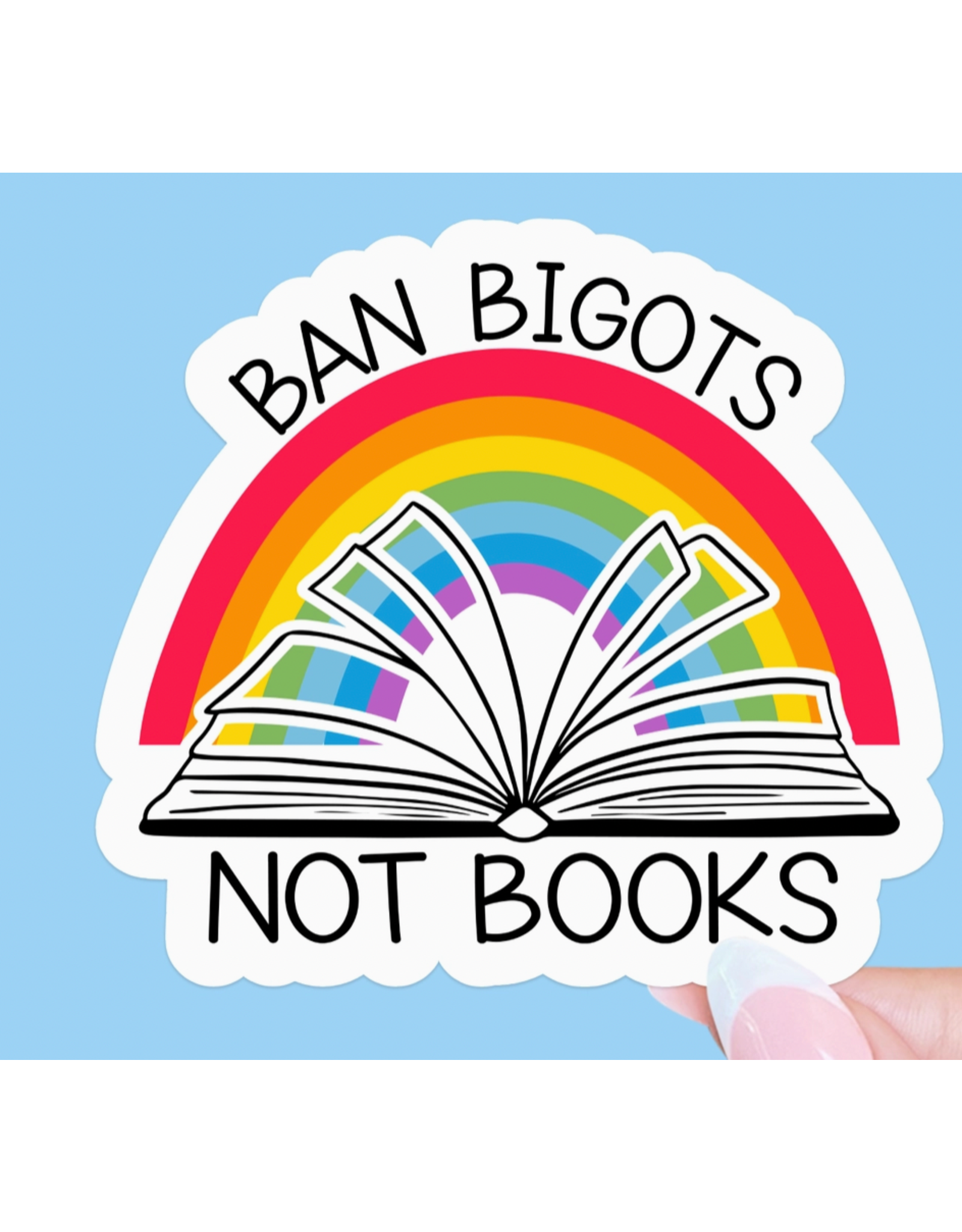 Radical Buttons Ban Bigots Not Books Sticker