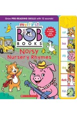Scholastic My First Bob Books - Noisy Nursery Rhymes Sound Book
