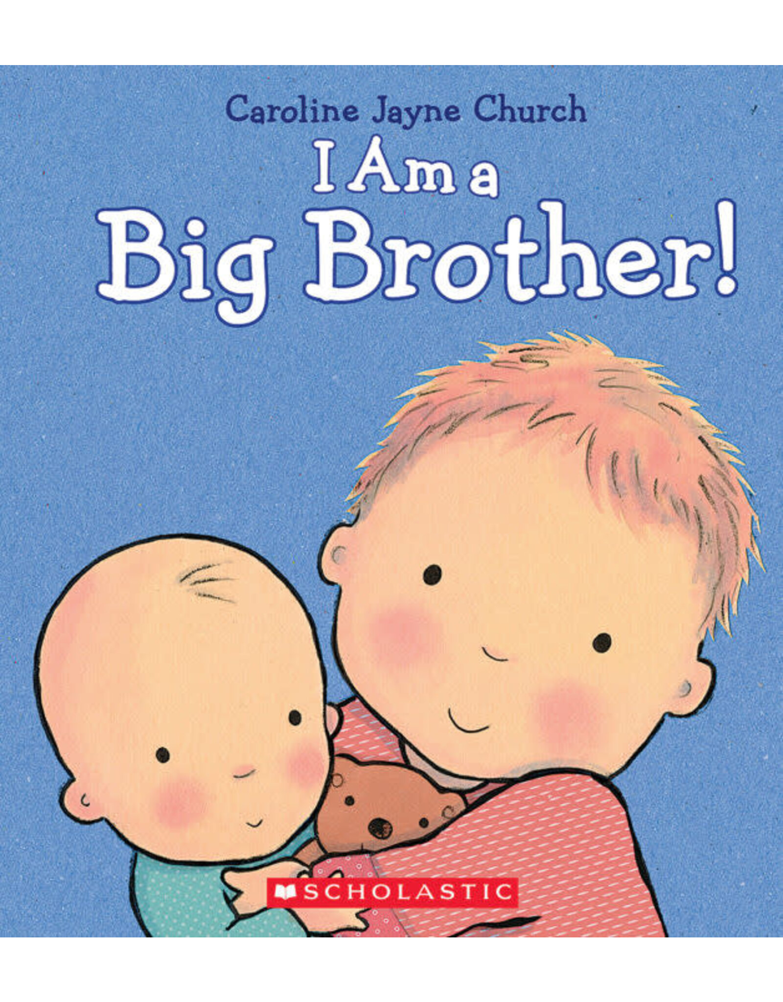 Scholastic I Am a Big Brother