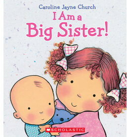 Scholastic I Am a Big Sister