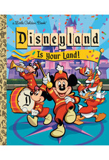 Little Golden Books Disneyland Is Your Land! Little Golden Book