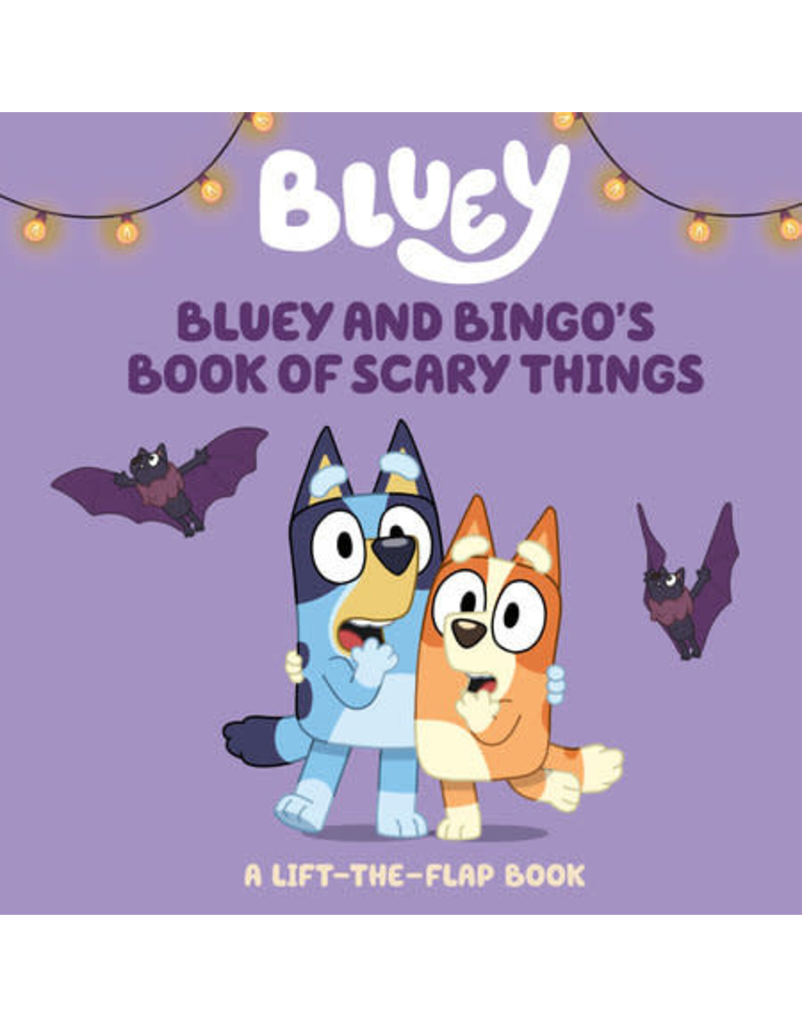Bluey and Bingo's Book of Scary Things