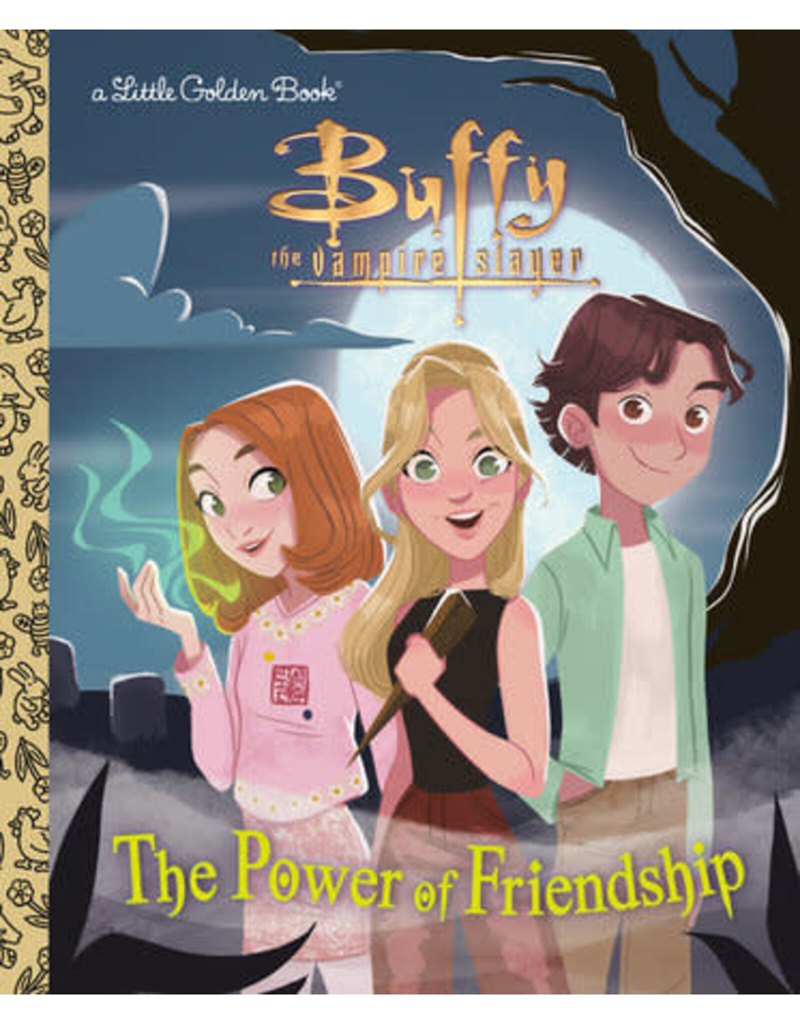 Little Golden Books The Power of Friendship (Buffy the Vampire Slayer) Little Golden Book