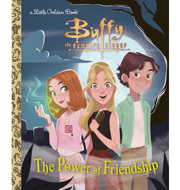 Little Golden Books The Power of Friendship (Buffy the Vampire Slayer) Little Golden Book