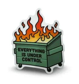 Stickers Northwest Everything Is Under Control Dumpster Fire Sticker