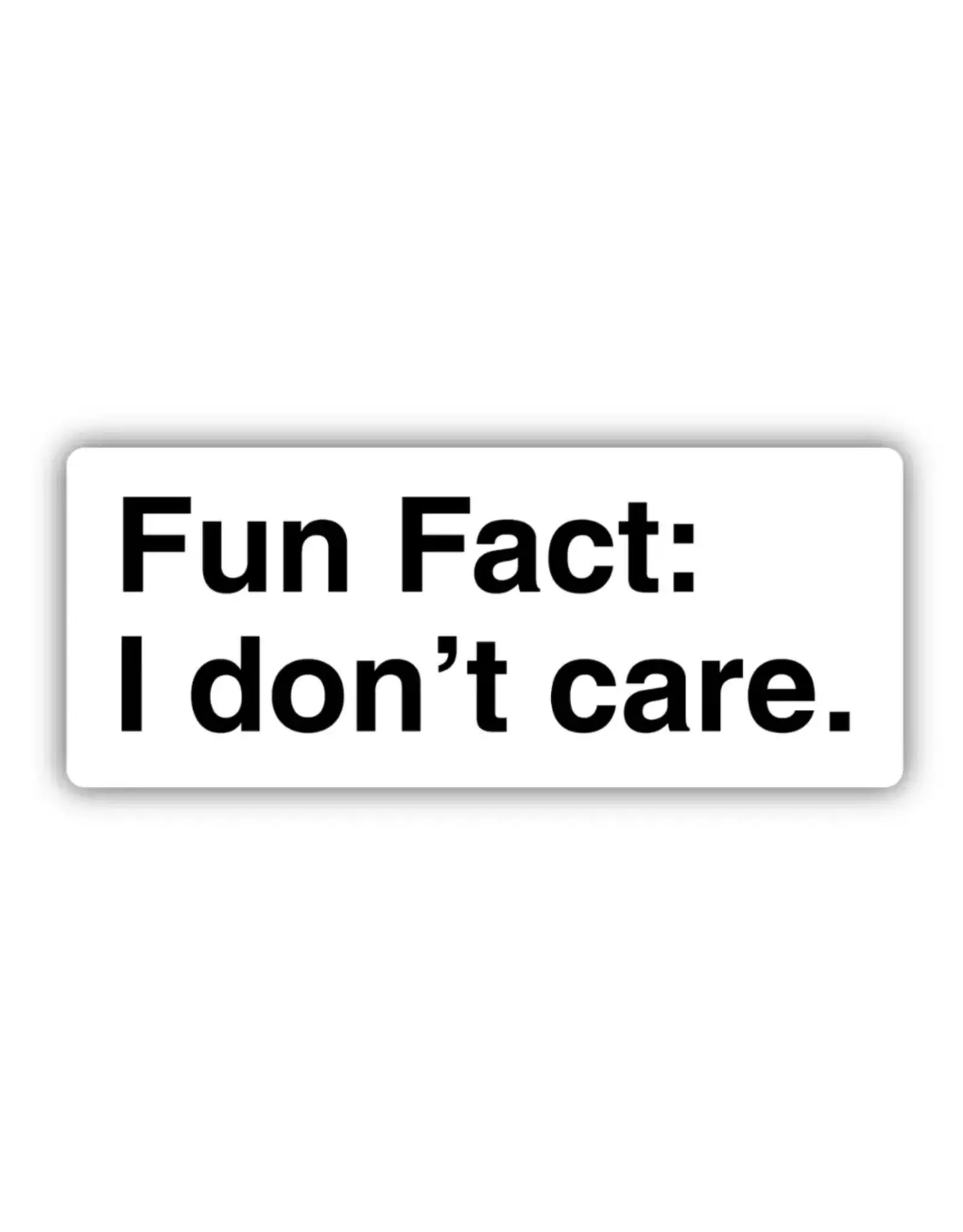 Stickers Northwest Fun Fact I Don't Care Sticker
