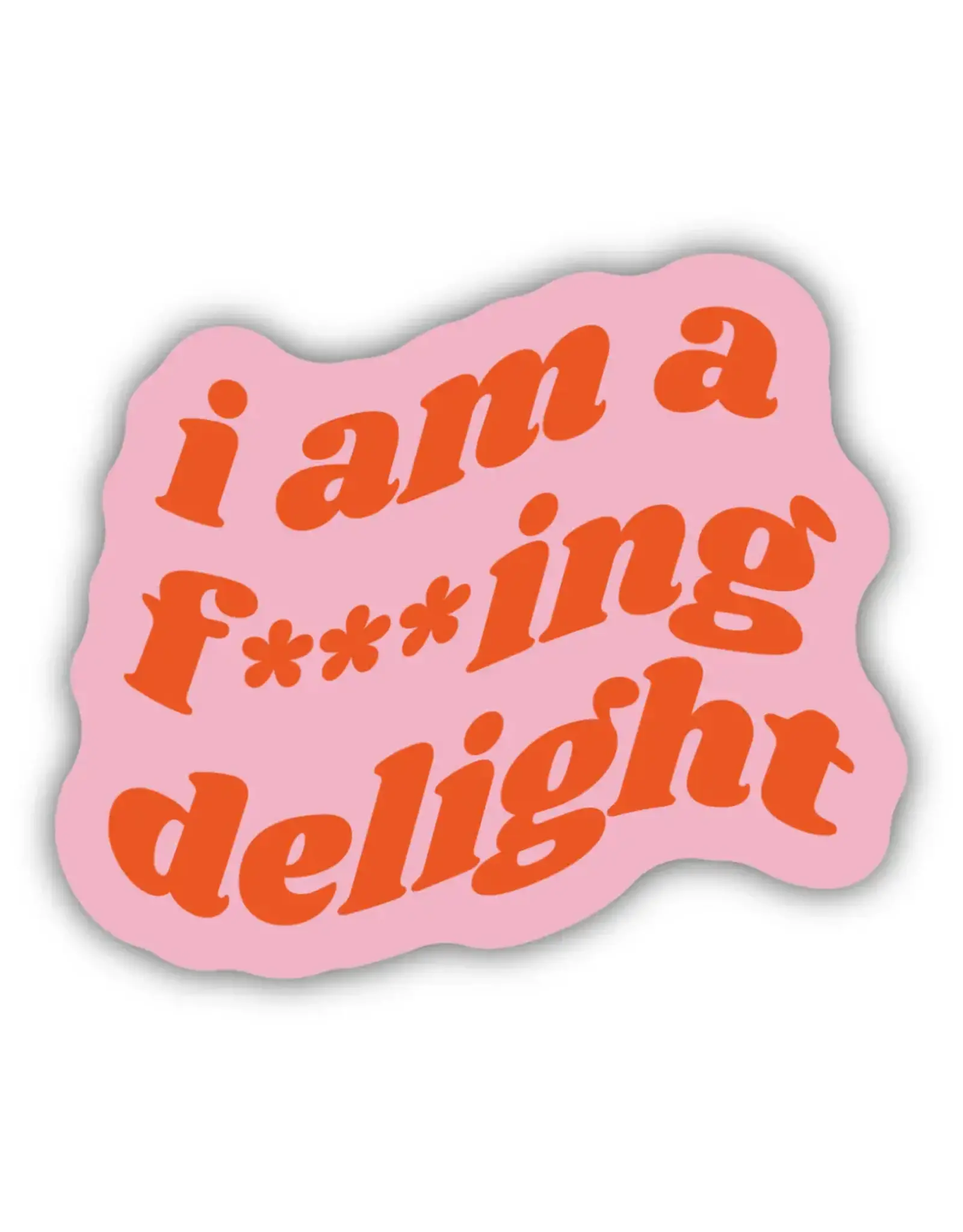 Stickers Northwest I Am A F'ing Delight Sticker