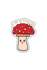 Stickers Northwest I'm A Fungi Mushroom Sticker