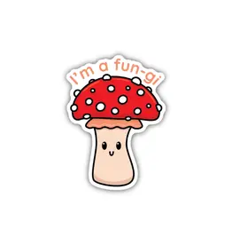 Stickers Northwest I'm A Fungi Mushroom Sticker