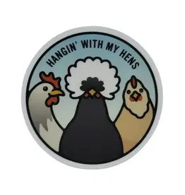 Stickers Northwest Hangin With My Hens Sticker