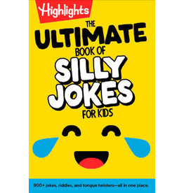 Highlights Highlights The Ultimate Book of Silly Jokes for Kids
