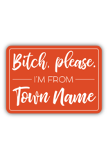 Stickers Northwest Bitch Please I'm From Kamloops Sticker