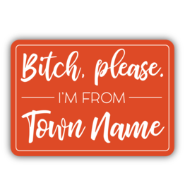 Stickers Northwest Bitch Please I'm From Kamloops Sticker