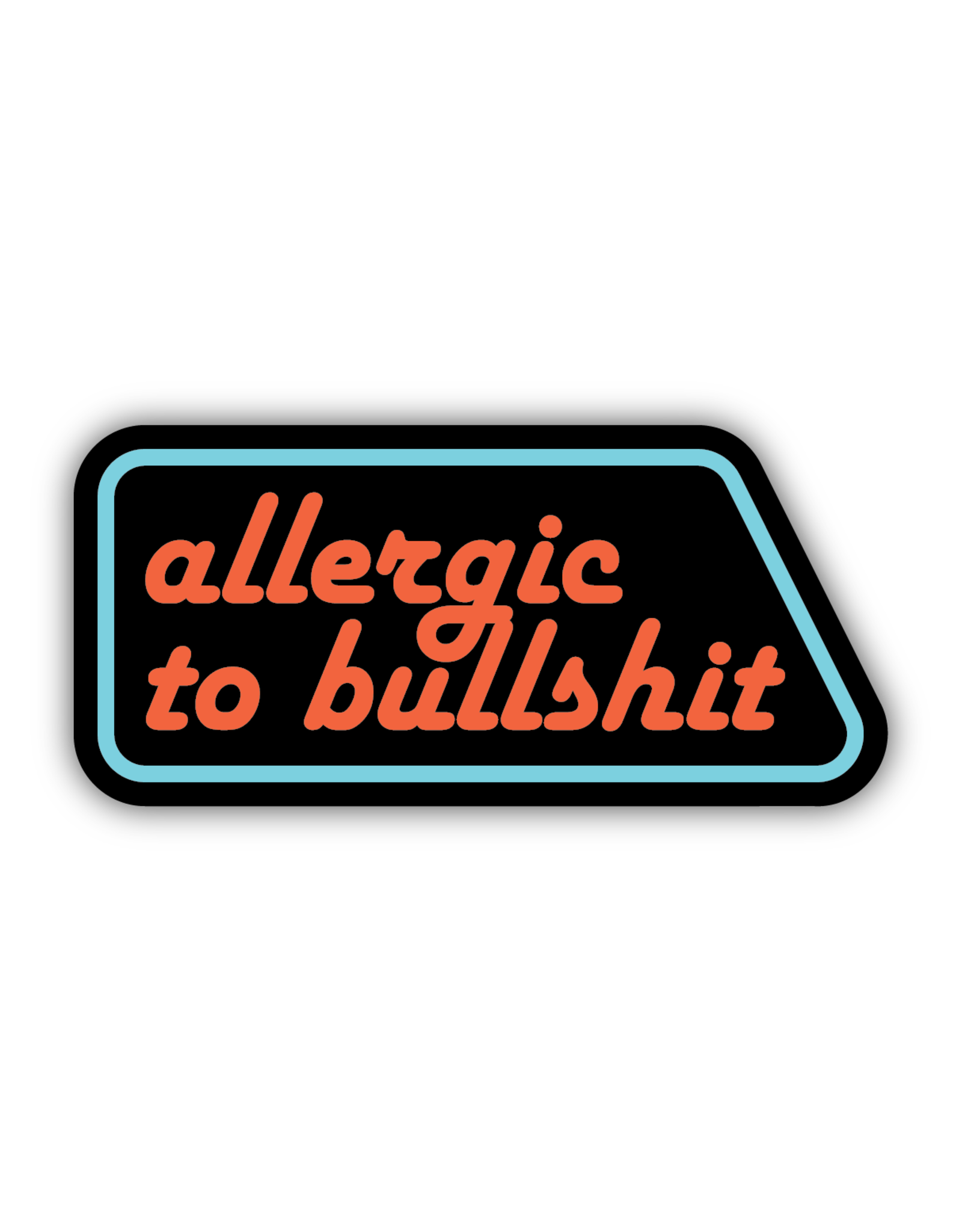 Stickers Northwest Allergic to Bullshit Neon Sticker