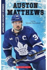 Scholastic Amazing Hockey Stories: Auston Matthews