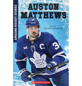 Scholastic Amazing Hockey Stories: Auston Matthews