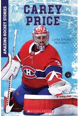 Scholastic Amazing Hockey Stories: Carey Price