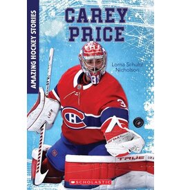 Scholastic Amazing Hockey Stories: Carey Price