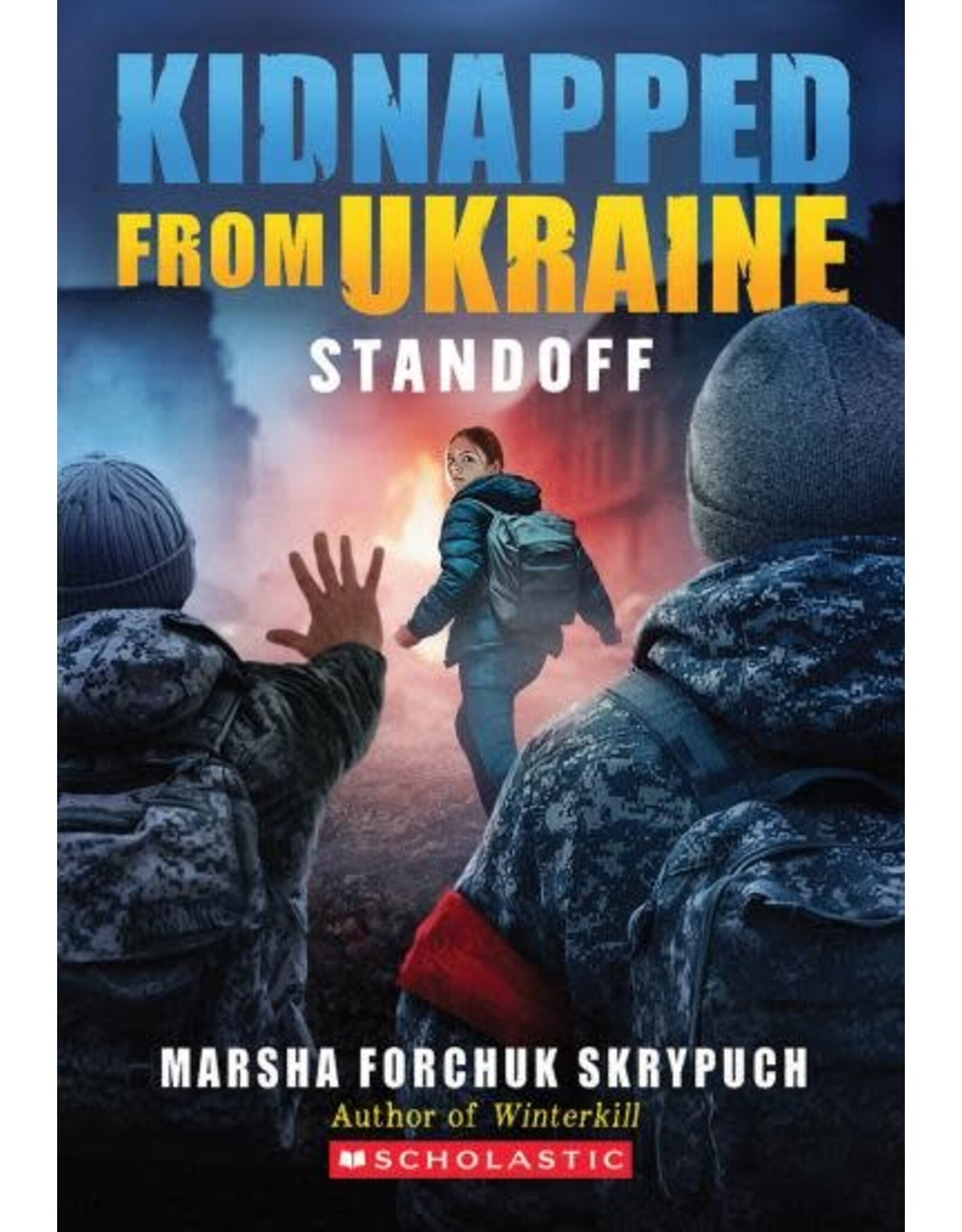 Scholastic Standoff (Kidnapped From Ukraine #2)