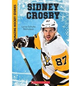 Scholastic Amazing Hockey Stories: Sidney Crosby