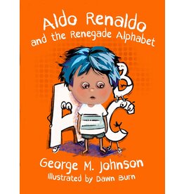 Aldo Renaldo and the Renegade Alphabet